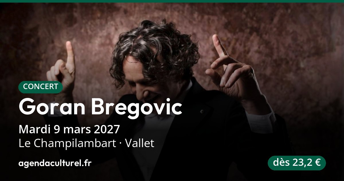 Concert Goran Bregovic à Vallet, 9 mars 2027