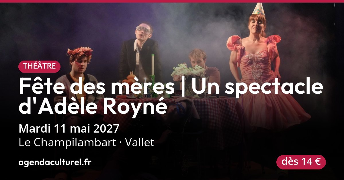 Fête des mères d'Adèle Royné à Vallet le 11 mai 2027