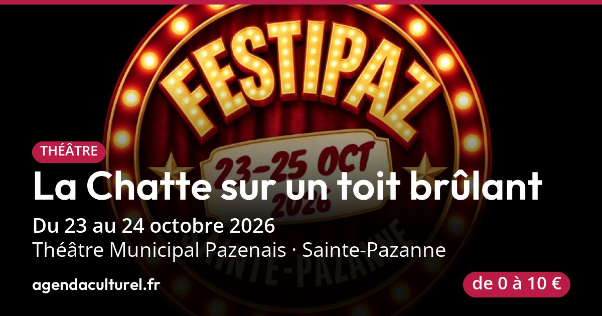 La Chatte sur un toit brûlant à St-Pazanne les 23-24 oct. 2026