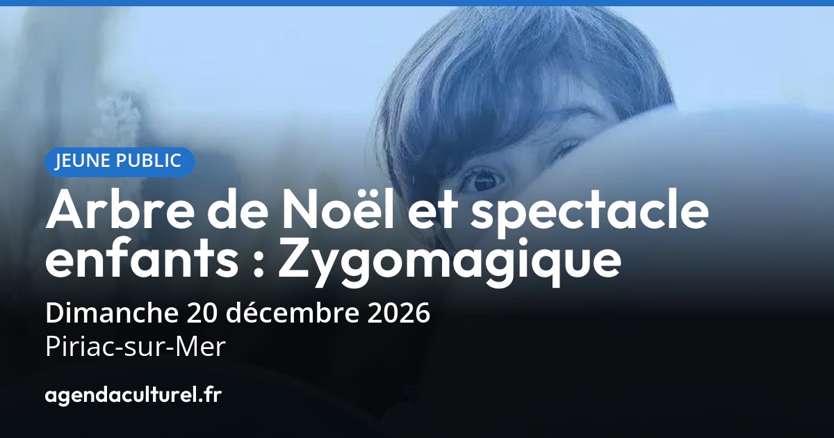 Zygomagique à Piriac-sur-Mer le 20 décembre 2026