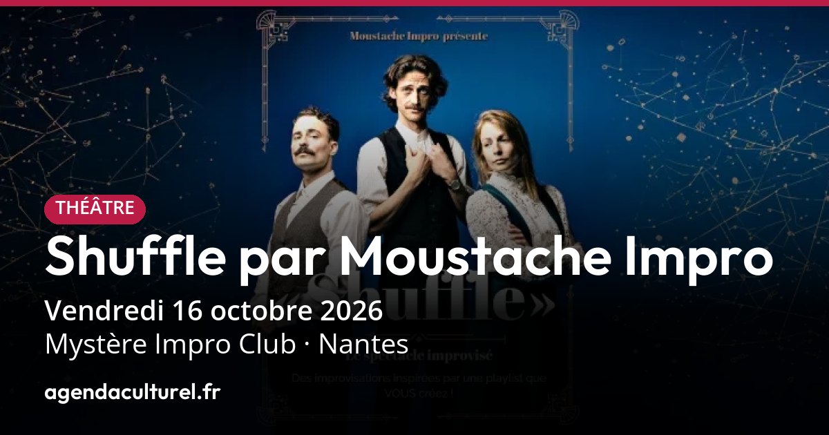 Shuffle par Moustache Impro à Nantes le 16 octobre 2026
