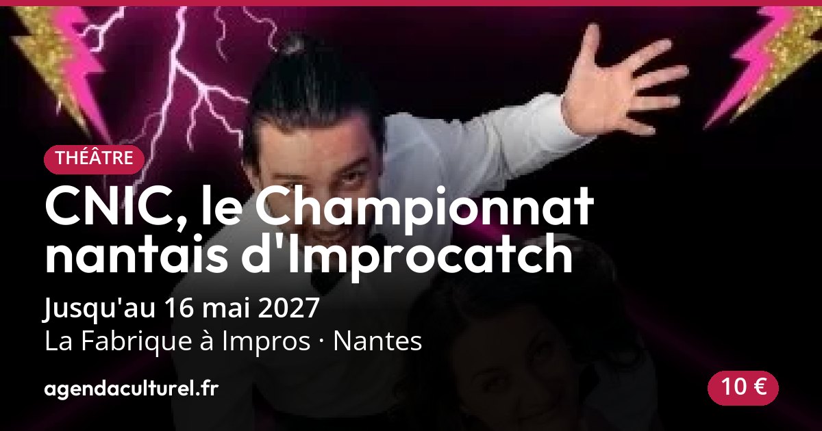 CNIC, le Championnat nantais d'Improcatch à Nantes 2026-2027