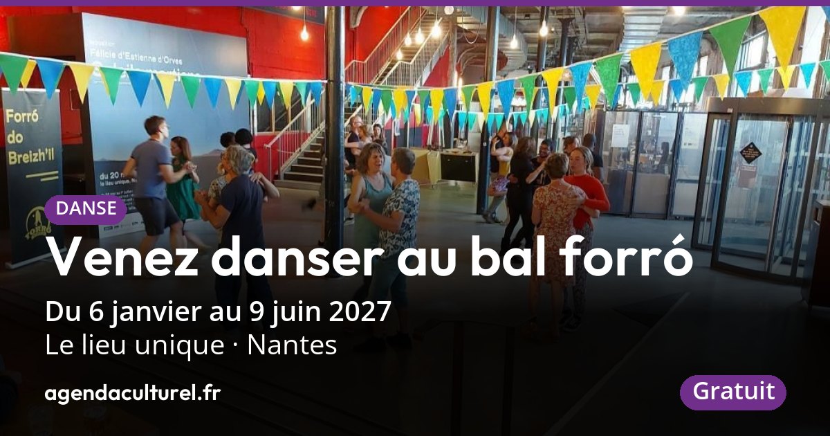 Venez danser au bal forró à Nantes du 6 janv. au 9 juin 2027
