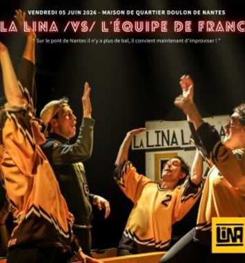 Match D'improvisation Professionnel - La Lina Vs L'équipe De France
