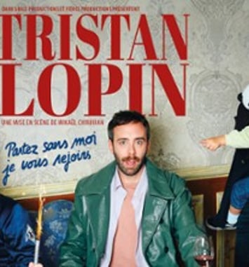Tristan Lopin, Partez Sans Moi, Je vous Rejoins, Tournée