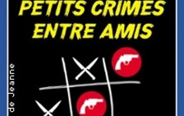 Petits crimes entre amis