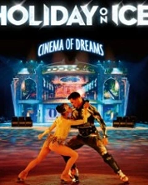 Holiday on Ice: Cinema of Dreams
