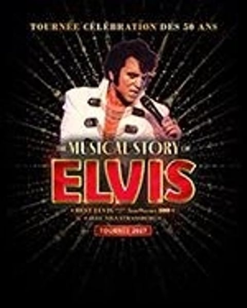 The Musical Story of Elvis à Nantes affiche 2026