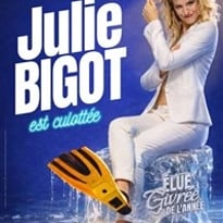 Julie Bigot dans Julie Bigot est culottée