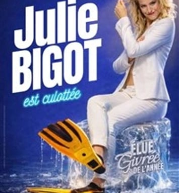 Julie Bigot dans Julie Bigot est culottée