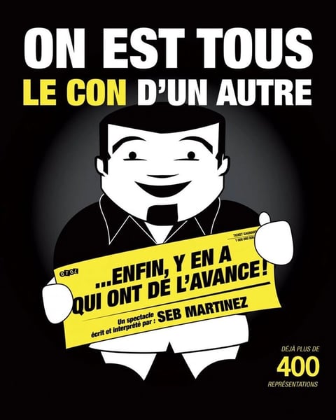 Seb Martinez dans On est tous le con d'un autre.