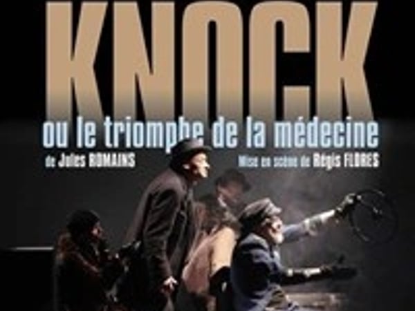 Knock ou le triomphe de la médecine