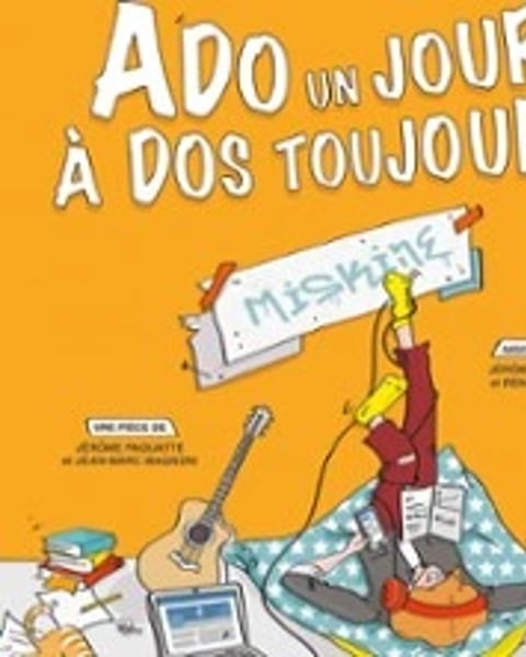 Ado un jour, à dos toujours !