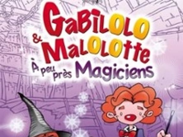 Gabilolo et Malolotte