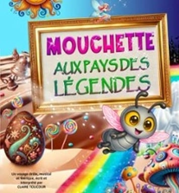 Mouchette au Pays des Légendes