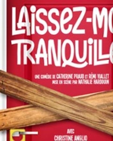 Laissez-Moi Tranquille !