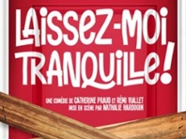 Laissez-Moi Tranquille !