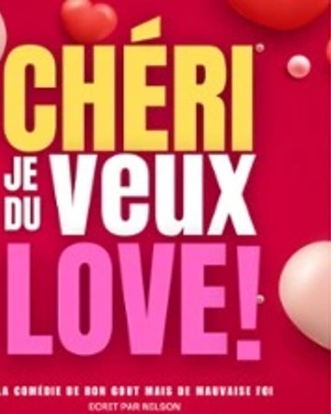 Chéri, je veux du love