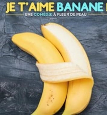 Je t'aime Banane !