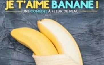 Je t'aime Banane !