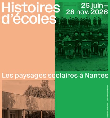 Histoires d'écoles, les paysages scolaires à Nantes