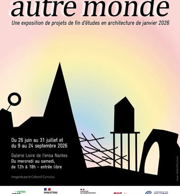 Vers un autre monde, une exposition des projets de fin d'étude en architecture de janvier 2026