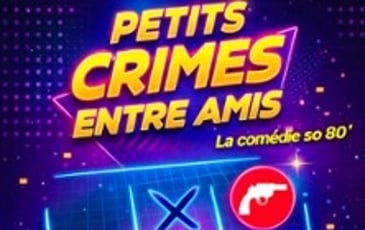 Petits Crimes entre amis