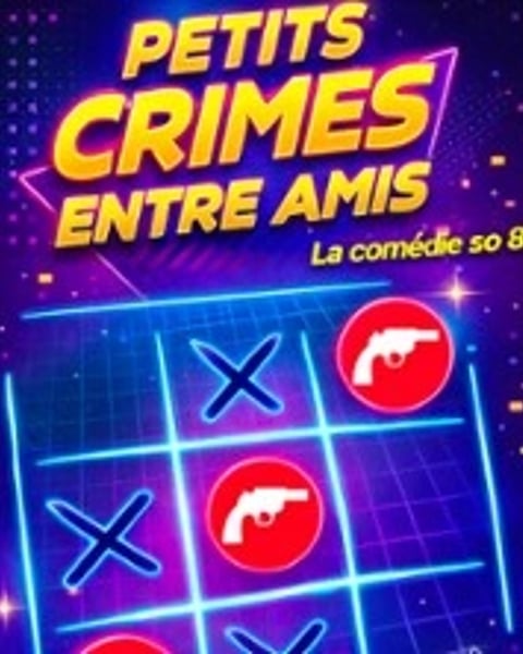 Petits Crimes entre amis