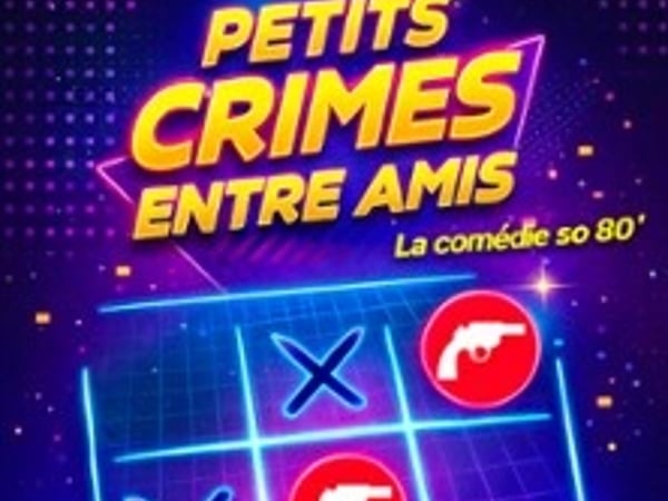 Petits Crimes entre amis