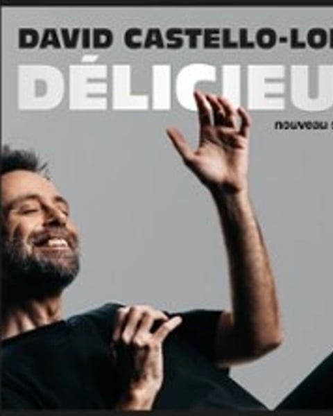 David Castello-Lopes, Délicieux