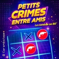 Petits Crimes entre amis