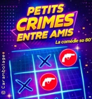 Petits Crimes entre amis