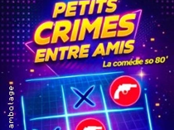 Petits Crimes entre amis