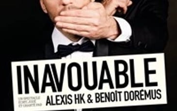 Alexis HK et Benoît Dorémus dans Inavouable