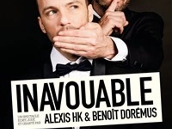 Alexis HK et Benoît Dorémus dans Inavouable