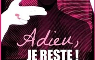 Adieu, je reste !