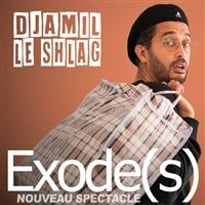 Djamil le Shlag dans Exode(s)