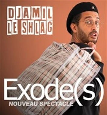 Djamil le Shlag dans Exode(s)