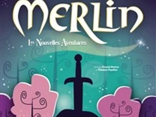Merlin, les nouvelles aventures