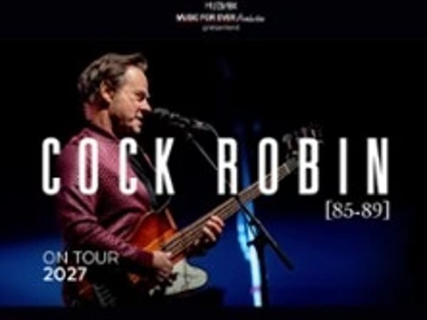 Cock Robin 85-89, On Tour 2027