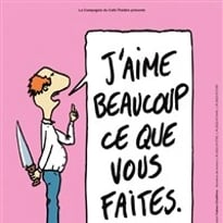 J'aime beaucoup ce que vous faites