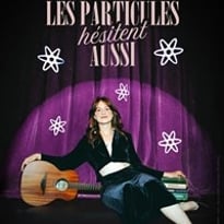 Célia Pelluet dans Les particules hésitent aussi