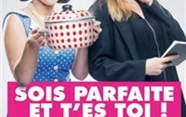 Sois parfaite et t'es toi !