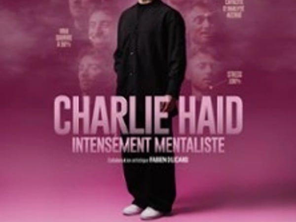 Charlie Haid : Intensément Mentaliste