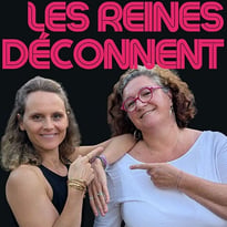 Les Reines Déconnent