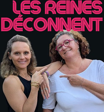 Les Reines Déconnent