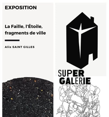 Exposition La Faille, L'Étoile, fragments de ville
