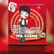 Mlle Redge : Ma scène