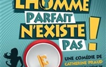 L'homme parfait n'existe pas