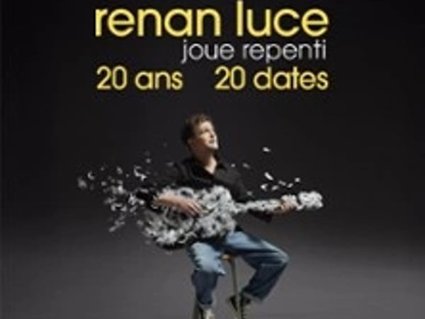 Renan Luce, Joue Repenti